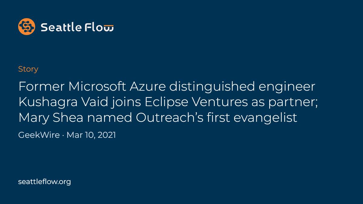 Former Microsoft Azure distinguished engineer Kushagra Vaid joins ...