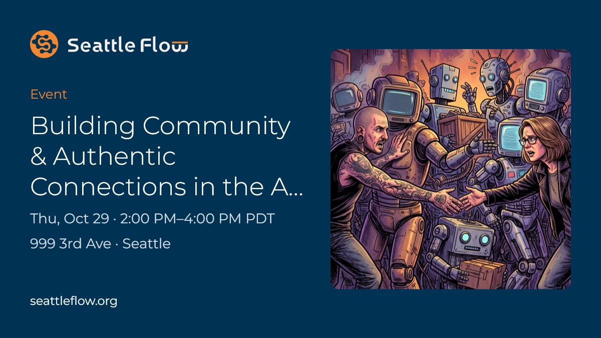 Building Community & Authentic Connections in the Age of AI