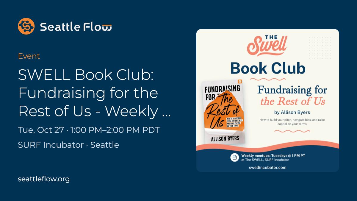 SWELL Book Club: Fundraising for the Rest of Us - Weekly Meetup. Week #2.