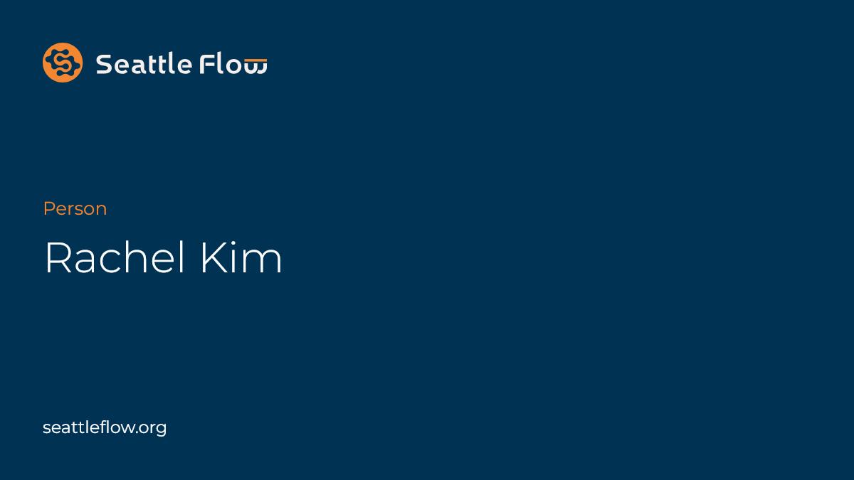 Rachel Kim — Seattle Flow